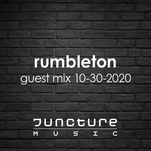 Rumbleton - Juncture Guest Mix Oct 30th 20