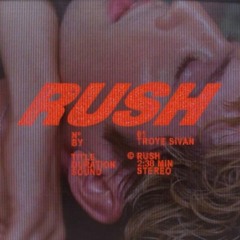 Troye Sivan - Rush (Will B Remix) Silence for Copyright Full Version in Download