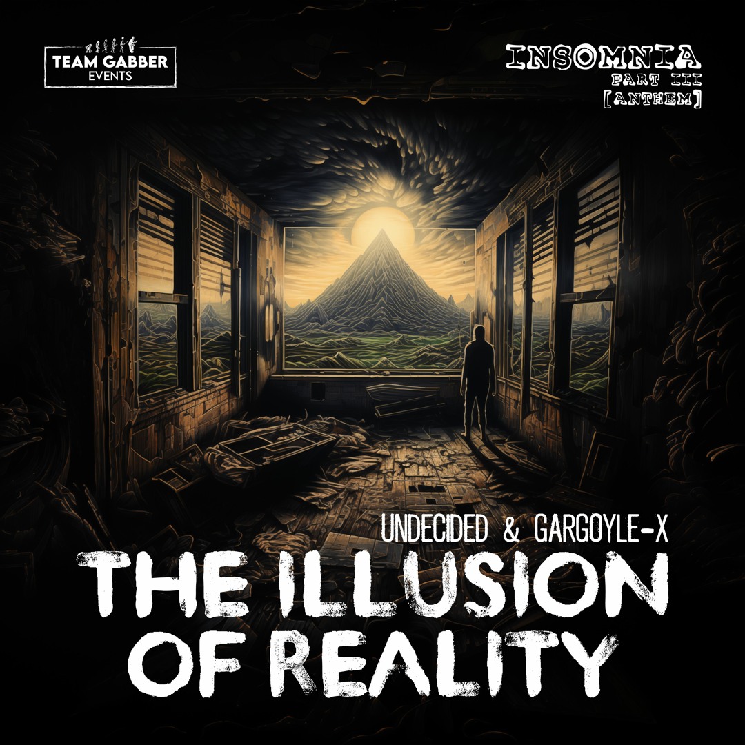 Stream Undecided & Gargoyle - X - The Illusion Of Reality (Insomnia ...