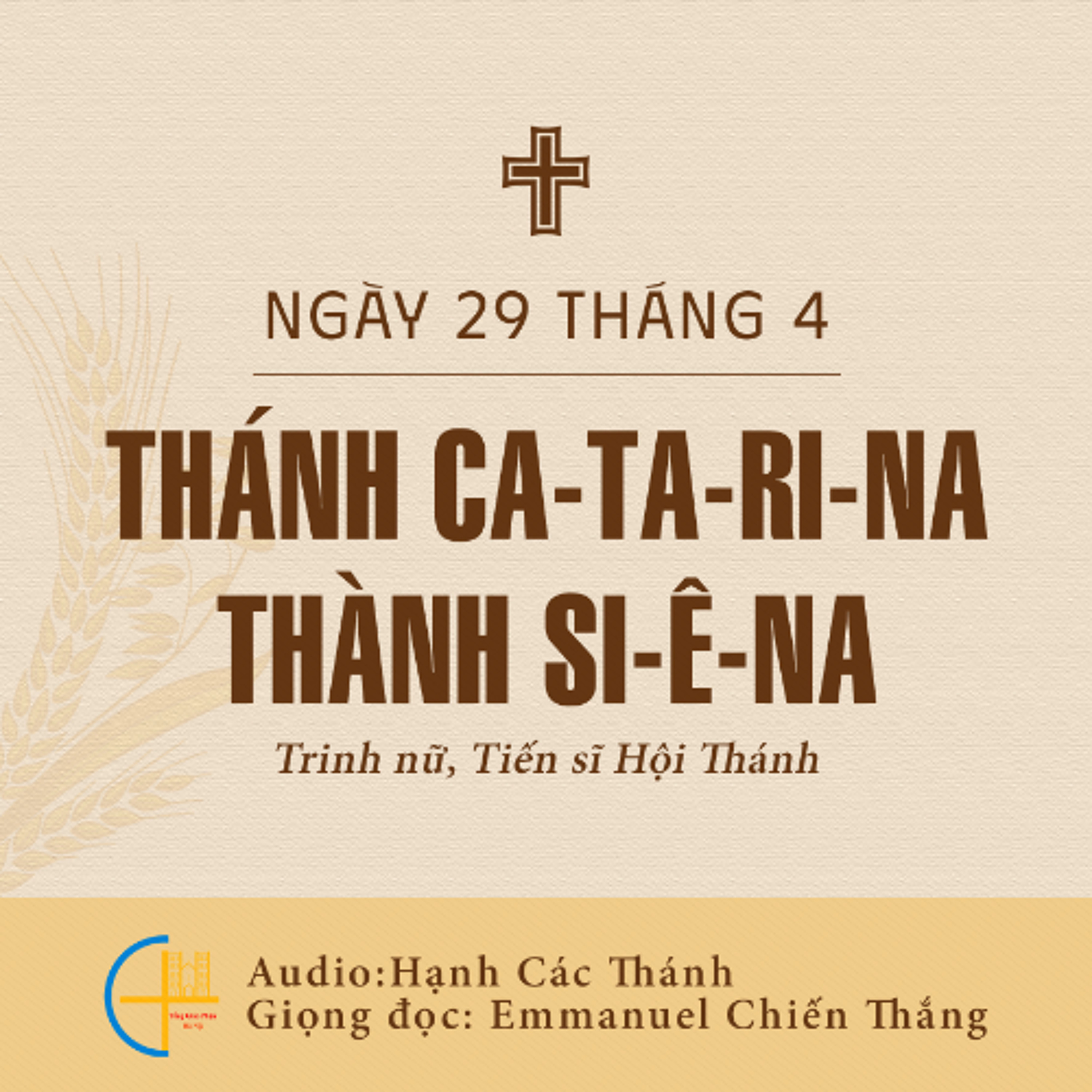 Ngày 29-4: Thánh Ca-ta-ri-na thành Si-ê-na, Trinh nữ, Tiến sĩ Hội Thánh, lễ nhớ