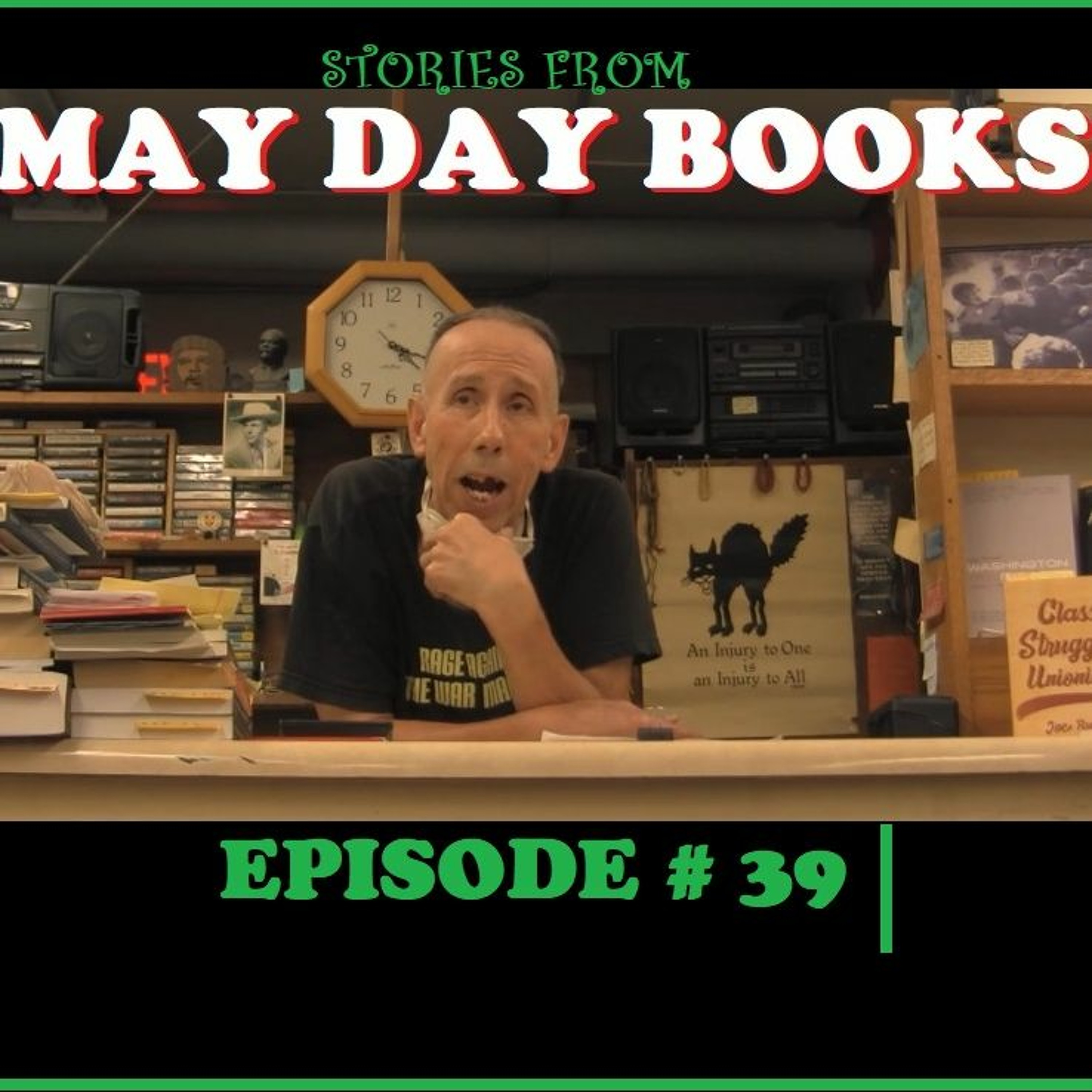 Stories From May Day Books: Socialist News And Views Episode # 39 (10/20/2022) episode artwork