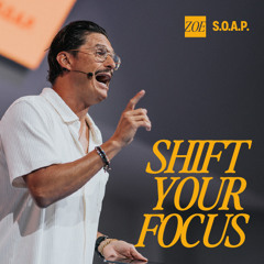 SHIFT YOUR FOCUS | DAILY DEVISION | Pastor Chad Veach