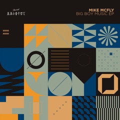 Mike McFly - Big Boy Beat (Extended Mix)