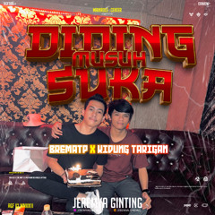 DIDING MUSUH SUKA BT 12 ( JG X BREMA TP 12 X KIDUNG TARIGAN )#SUPERDUPERVIP!!!