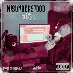 MISUNDERSTOOD (PROD. SHUMWEI)