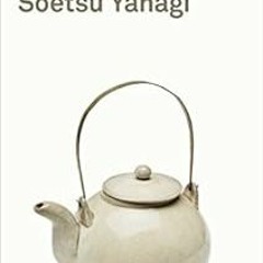 FREE EPUB 📧 The Beauty of Everyday Things (Penguin Modern Classics) by Soetsu Yanagi