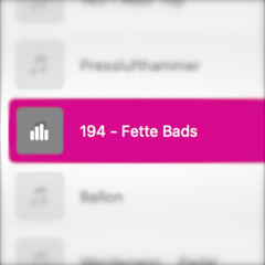 194 - Fette Bads (2021)