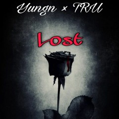 YUNGN X TRU - Lost