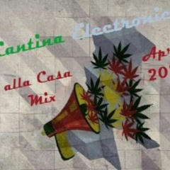 Cantina Electronica - Alla Casa Mix 04 - 2022