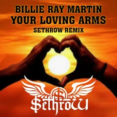 Billie Ray Martin - Your Loving Arms (SethroW Remix) Free download!!!!!