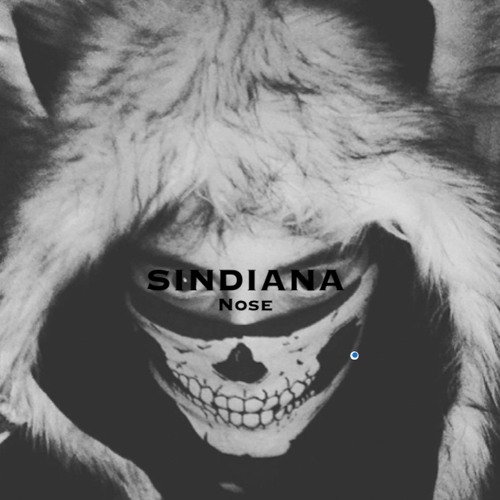 SINDIANA - Nose