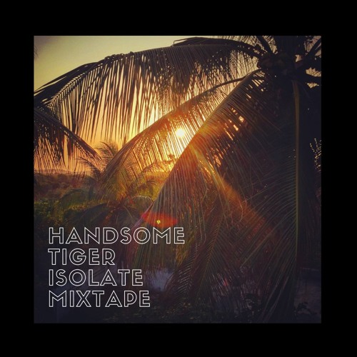 Isolate Mixtape