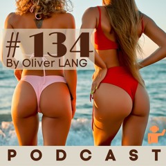 #134 MainStage EDM Podcast DJ Set Live by Oliver LANG