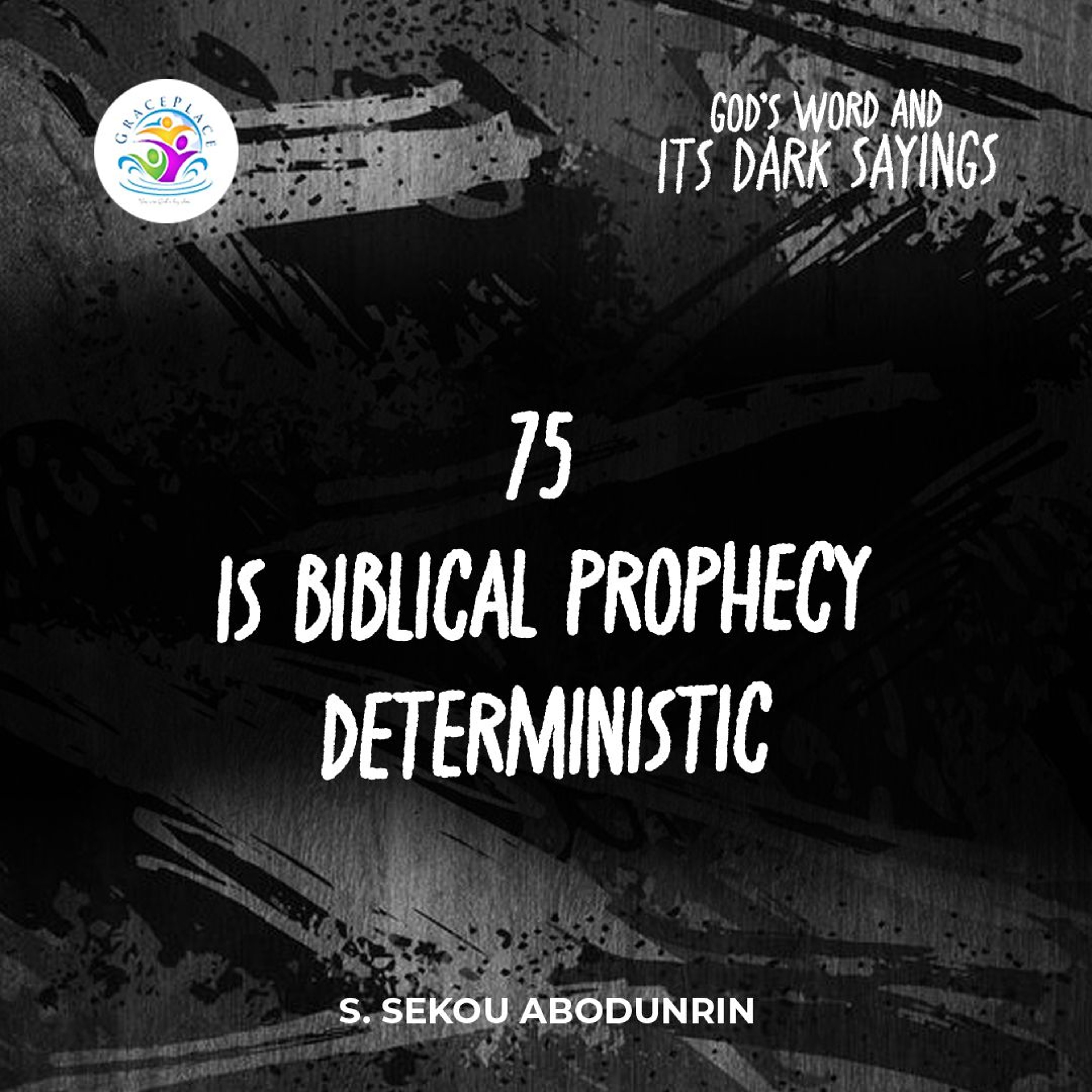 Is Biblical Prophecy Deterministic (SA241124) episode artwork