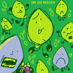 im so nice