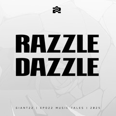 GIANT22 - Chapter Sixteen - Razzle Dazzle