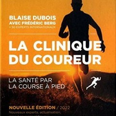 Télécharger eBook La Clinique Du Coureur: Nouvelle édition en téléchargement gratuit au format