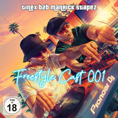 TineX b2b Manrick Stapez - Freestyle Cast 001