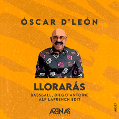 Óscar d'León - Llorarás (Bassball, Diego Antoine, Alf LaFrench Edit)