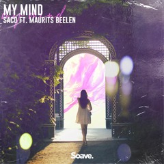 Saco - My Mind (ft. Maurits Beelen)