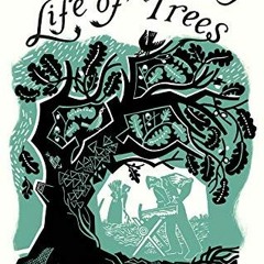 [GET] [EBOOK EPUB KINDLE PDF] The Long, Long Life of Trees by  Fiona Stafford 📌