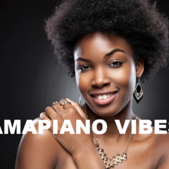 AMAPIANO VIBES
