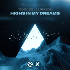 Highs In My Dreams