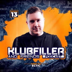 Klubfiller & Friends 13 - Ectic