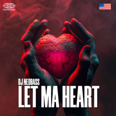 Dj Neobass - Let Ma Heart