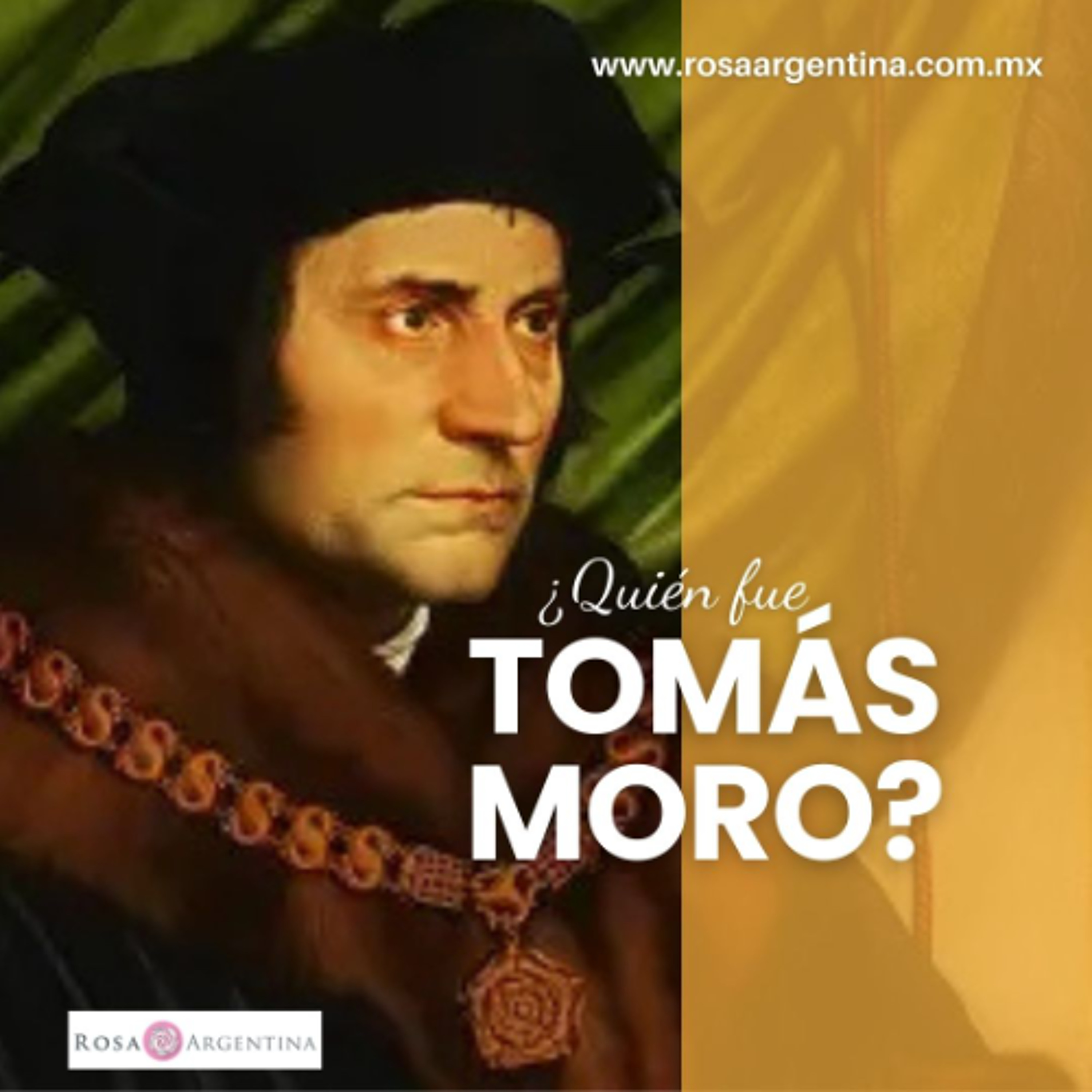 ¿QUIÉN FUE TOMÁS MORO?