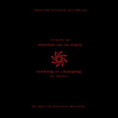 nothing is changing. (Spec!al Del!very Release)