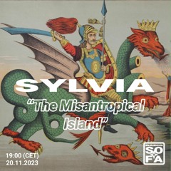 Misantropical Island : Sylvia (20.11.23)