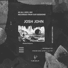 VR Podcast Series 03 with Josh John's End of the World Techno Mix (Vinyl Only)
