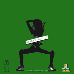 MONDAY MIX UP  #MixTapeMonday Week 75
