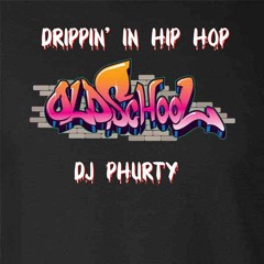 Drippin' In Hip Hop(Part 1)