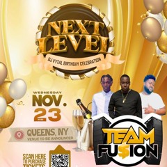 DJ Vytal Birthday Party (Next Level) Team Fusion Live