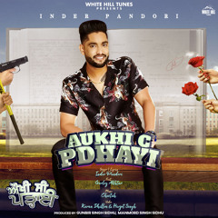 Aukhi C Pdhayi (feat. Gurlez Akhtar)