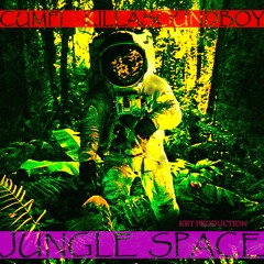 JUNGLE SPACE  Feat Cumfi R.A.S. (Cumfi & KSB Project) - (KRT Production)