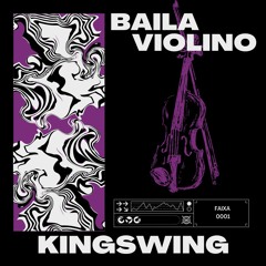 KingSwing - Baila Violino (original Mix)