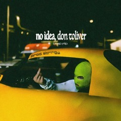 No Idea, Don Toliver - prod. stringy