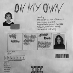 kyotobeamer & Dixi - On My Own (Prod. by Tennessee)
