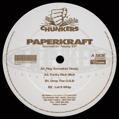 PREMIERE: Paperkraft - Funky Bluh Bluh [Big Saldo's Chunkers]