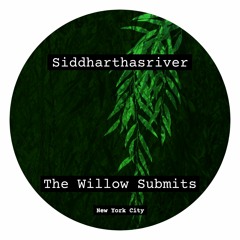 The Willow Submits