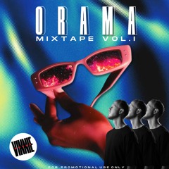 ORAMA The Mixtape Volume 1