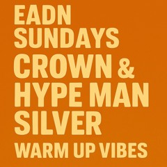 Crown & Hypeman Silver Warm up vibes