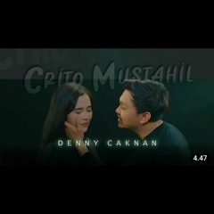 Denny Caknan - Crito Mustahil (Mung) Official Music Video albumkalihwelasku
