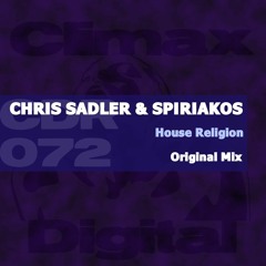 Chris Sadler & Spiriakos - House Religion (Original Mix)