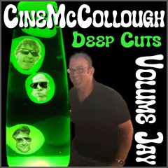 CineMcCollough Deep Cuts #53 (2025-04-16)