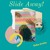 Artwork for Slide Away!