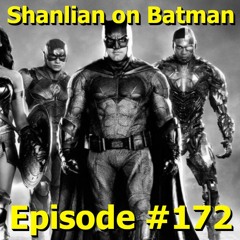 Shanlian on Batman episode 172: Tom Harper is back to talk ZSJL